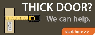 thick door? we can help.